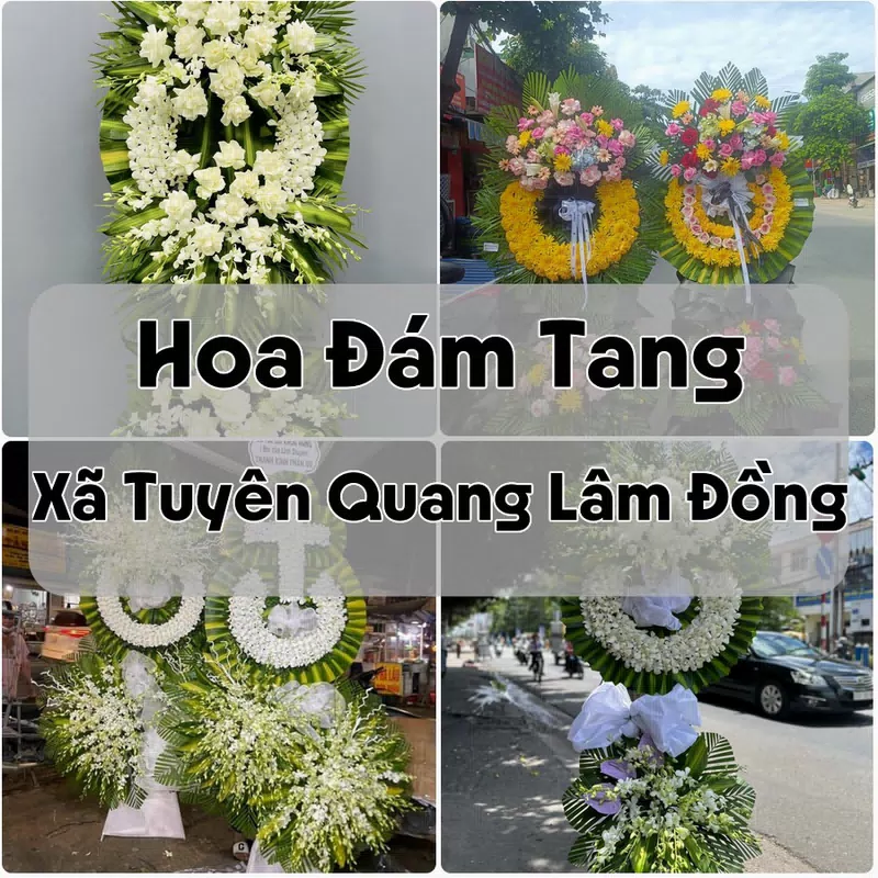 Đặt Hoa Đám Tang Xã Tuyên Quang Lâm Đồng | Giao Hoa Nhanh