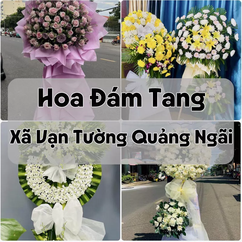 Đặt Hoa Đám Tang Xã Vạn Tường Quảng Ngãi | Đặt Hoa Viếng