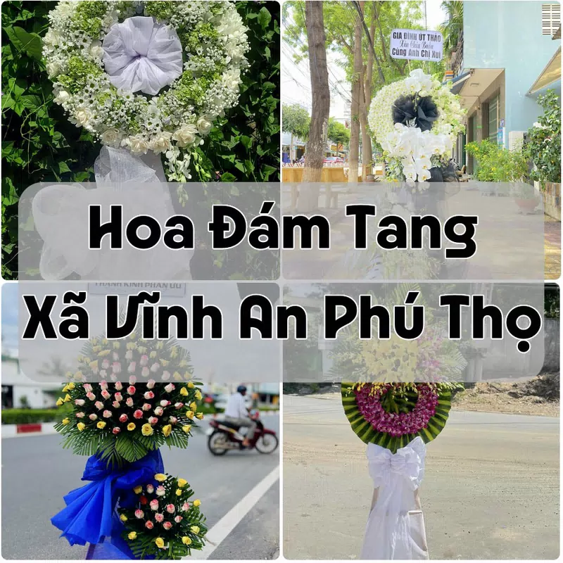 Đặt Hoa Đám Tang Xã Vĩnh An Phú Thọ | Giao Hoa Nhanh