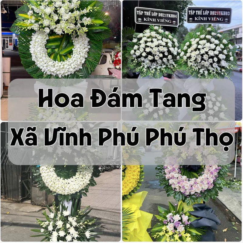 Đặt Hoa Đám Tang Xã Vĩnh Phú Phú Thọ | Hoa Chia Buồn