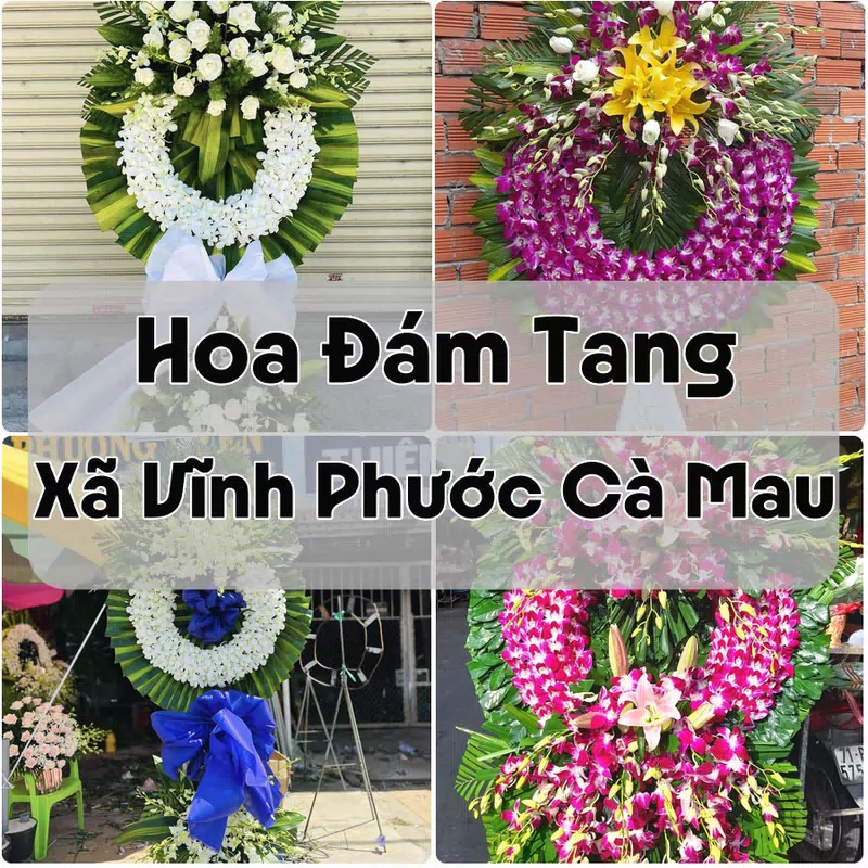 Đặt Hoa Đám Tang Xã Vĩnh Phước Cà Mau | Đặt Hoa Viếng