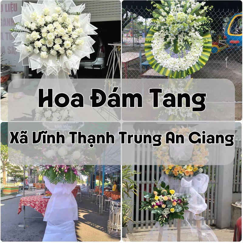 Đặt Hoa Đám Tang Xã Vĩnh Thạnh Trung An Giang | Đặt Hoa Viếng