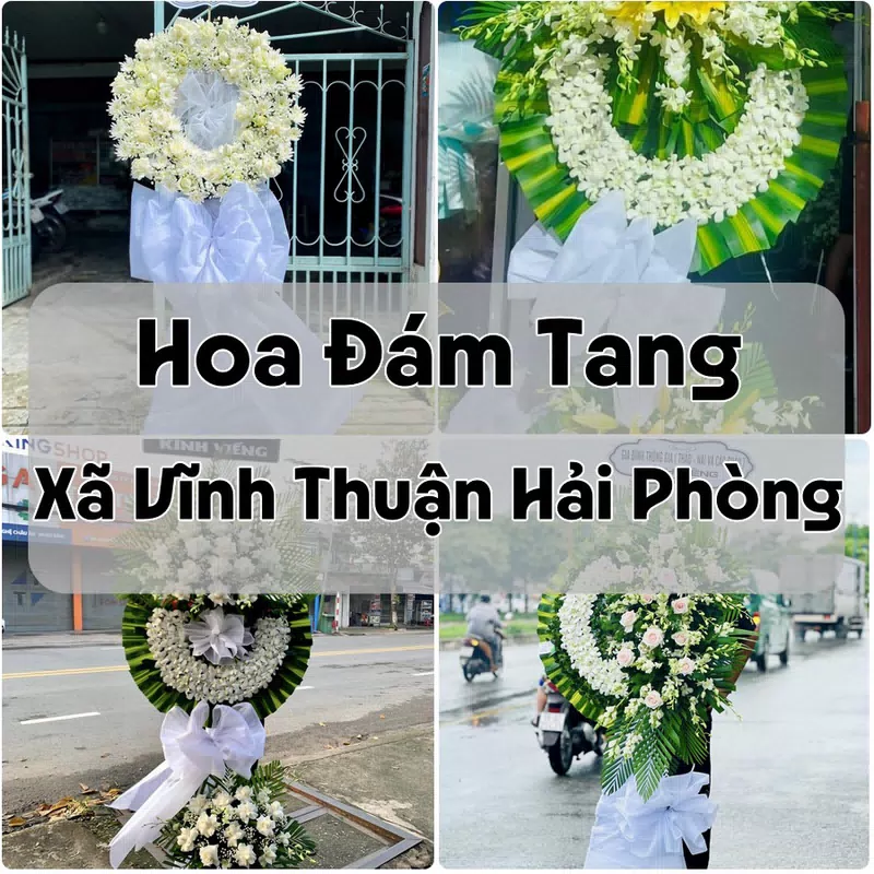 Đặt Hoa Đám Tang Xã Vĩnh Thuận Hải Phòng | Giao Hoa Nhanh