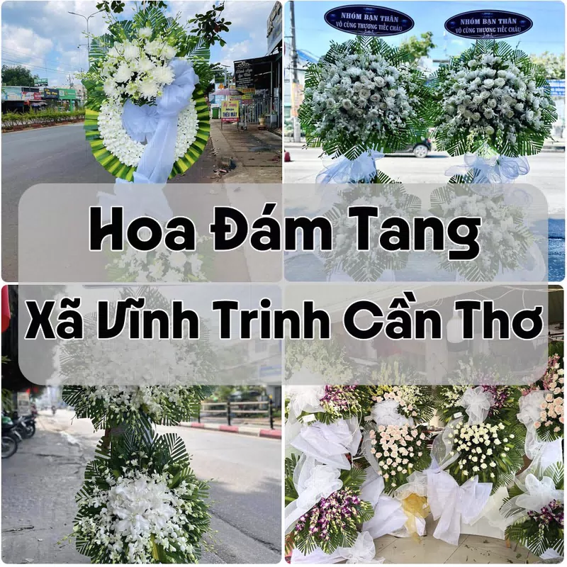 Đặt Hoa Đám Tang Xã Vĩnh Trinh Cần Thơ | Hoa Tang Lễ