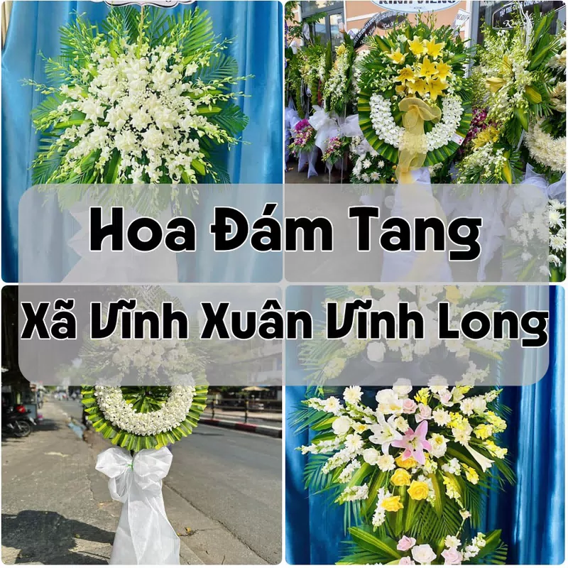 Đặt Hoa Đám Tang Xã Vĩnh Xuân Vĩnh Long | Đặt Hoa Viếng