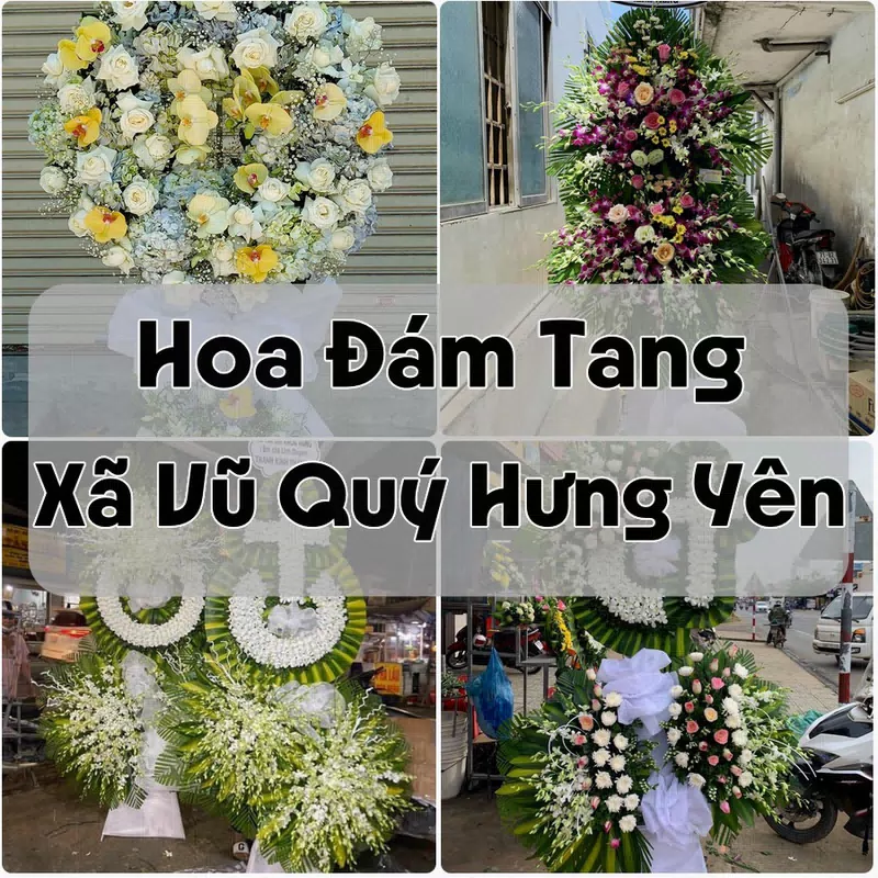 Đặt Hoa Đám Tang Xã Vũ Quý Hưng Yên | Giao Hoa Nhanh