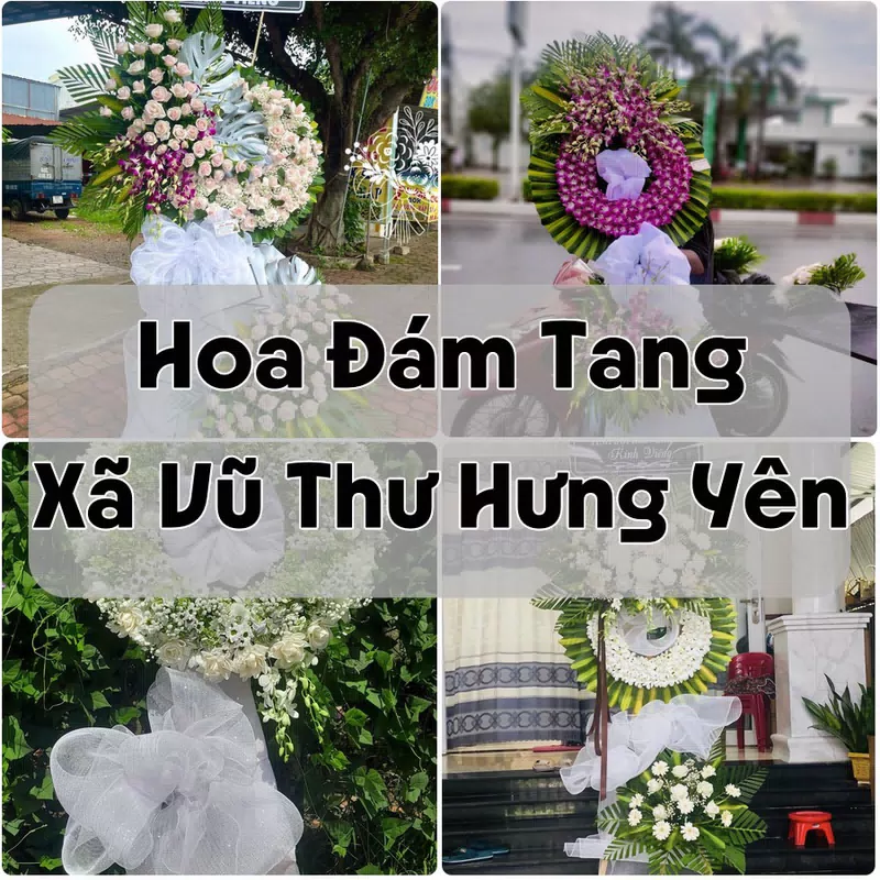 Đặt Hoa Đám Tang Xã Vũ Thư Hưng Yên | Đặt Hoa Nhanh