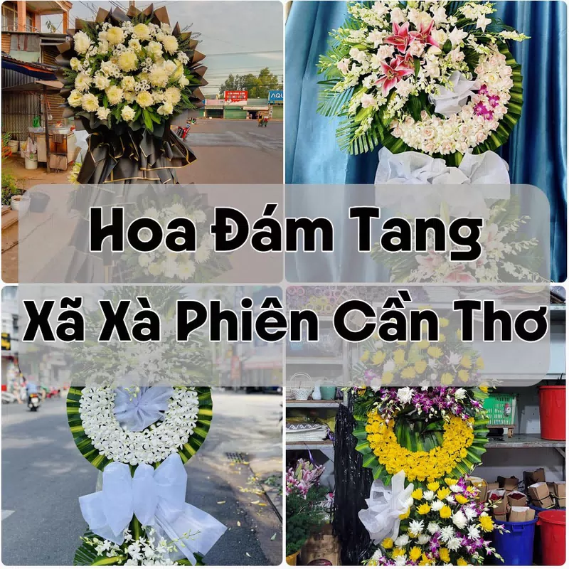 Đặt Hoa Đám Tang Xã Xà Phiên Cần Thơ | Đặt Hoa Viếng
