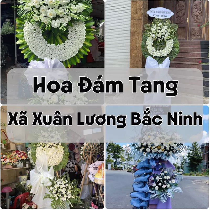 Đặt Hoa Đám Tang Xã Xuân Lương Bắc Ninh | Đặt Hoa Nhanh