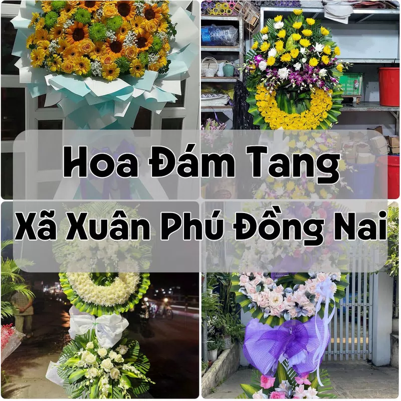 Đặt Hoa Đám Tang Xã Xuân Phú Đồng Nai | Giao Hoa Nhanh