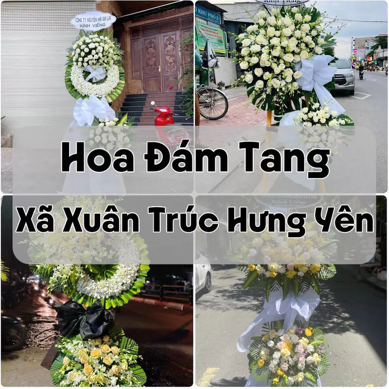 Đặt Hoa Đám Tang Xã Xuân Trúc Hưng Yên | Hoa Tang Lễ