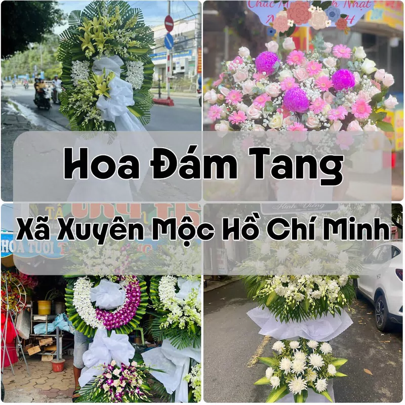 Đặt Hoa Đám Tang Xã Xuyên Mộc Hồ Chí Minh | Đặt Hoa Nhanh