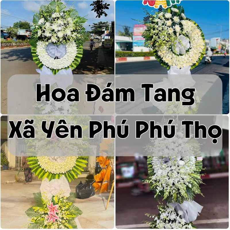 Đặt Hoa Đám Tang Xã Yên Phú Phú Thọ | Giao Tận Nơi